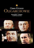 Oligarchowie Pieniądze i władza w kapitalistycznej Rosji