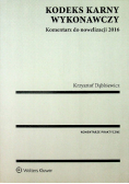 Kodeks karny wykonawczy Komentarz do nowelizacji 2016