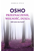 OSHO Przeznaczenie, wolność, dusza