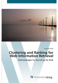 Clustering and Ranking for Web Information Retrieval