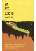 Ma być czysto