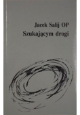 Szukającym drogi