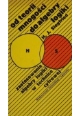 Od teorii mnogości do algebry logiki