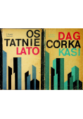 Dag Córka Kasi / Ostatnie lato