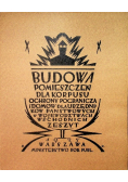 Budowa pomieszczeń dla korpusu ochrony pogranicza i domów reprint z 1925 r.