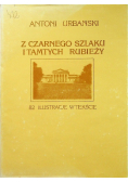 Z czarnego szlaku i tamtych rubieży reprint z 1928 r