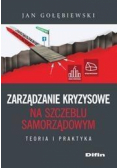 Zarządzanie kryzysowe na szczeblu samorządowym