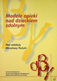 Modele opieki nad dzieckiem zdolnym