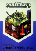 Minecraft Podręcznik podboju Netheru i kresu