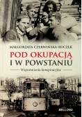 Pod okupacją i w powstaniu