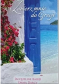 Zabierz mnie do Grecji