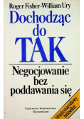 Dochodząc do tak Negocjowanie bez poddawania się
