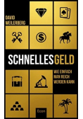 Schnelles Geld Wie einfach man reich werden kann