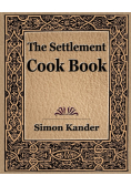 The Settlement Cook Book (1910)