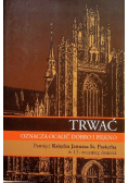 Trwać oznacza ocalić dobro i piękno