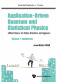 Application-Driven Quantum and Statistical Physics