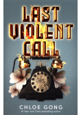 Last Violent Call