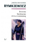 Juliusz Słowacki pyta o godzinę