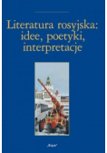 Literatura rosyjska idee poetyki interpretacje
