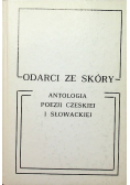 Odarci ze skóry antologia poezji czeskiej i słowackiej