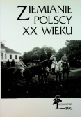 Ziemianie Polscy XX wieku Część 4