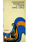 Wypoczynek świąteczny w dolinie warty i pilicy  część 2