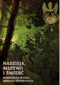 Nadzieja męstwo i śmierć Powstańcza wiosna