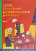 35 maja albo jak Konrad pojechał konno do mórz południowych