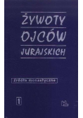 Żywot ojców Jurajskich