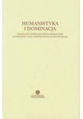 Humanistyka i dominacja