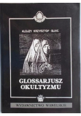 Glossarjusz okultyzmu reprint z 1936 r