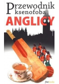 Przewodnik ksenofoba Anglicy