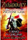 Zwiadowcy wczesne lata Księga 1 Turniej w Gorlanie