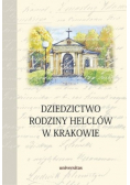 Dziedzictwo rodziny Helclów w Krakowie