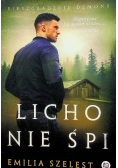 Licho nie śpi