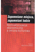 Zapomniane miejsca zapomniani ludzie