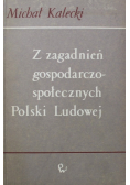 Z zagadnień gospodarczo społecznych Polski Ludowej