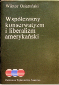 Współczesny konserwatyzm i liberalizm amerykański