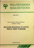 Obliczanie konstrukcji stalowych według normy PN 90 / B03200