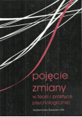 Pojęcie zmiany w teorii i praktyce psychologicznej