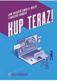 Kup teraz! Jak stworzyć swój e-sklep...