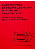 Automatyka zabezpieczeniowa w elektroenergetyce