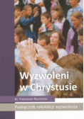 Wyzwoleni w Chrystusie
