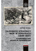Tajemnice Strażnicy WOP w Konarach (1945-1947)