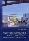 Przestrzenie publiczne miast europejskich