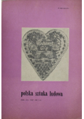 Polska sztuka ludowa 1987 r tom XLI nr  1 do 4