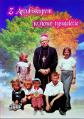 Z Arcybiskupem w nowe tysiąclecie