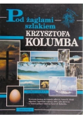 Pod żaglami szlakiem Krzysztofa Kolumba