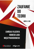 Zaufanie do teorii. Chińska filozofia nowego...