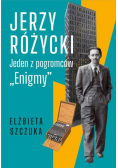 Jerzy Różycki. Jeden z pogromców "Enigmy"